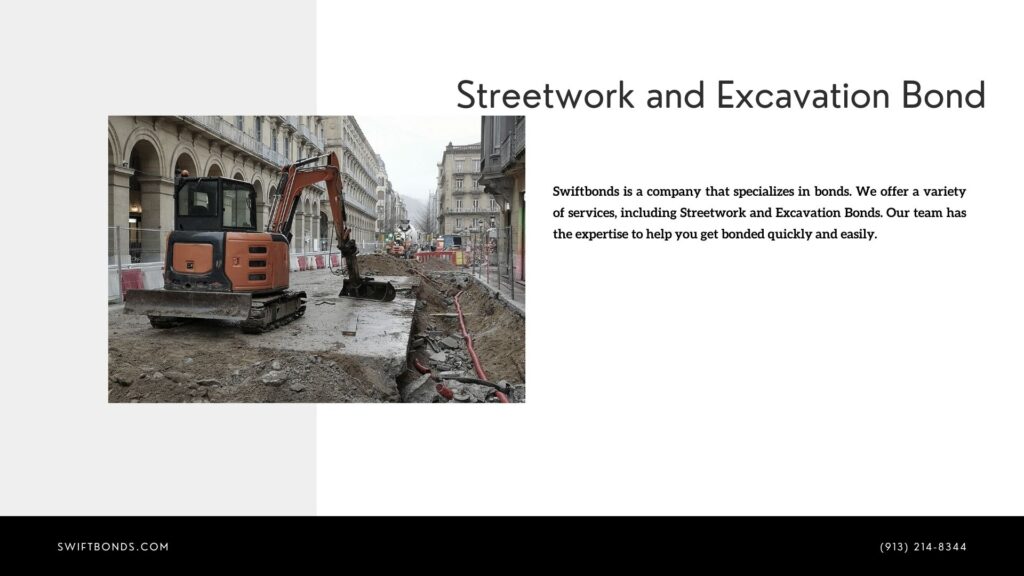 Streetwork and Excavation Bond - Excavator work on the street.