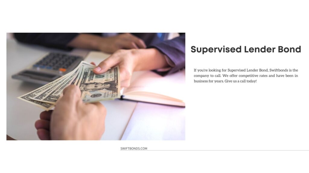 Supervised Lender Bond - A money lender or broker giving a money to a person.