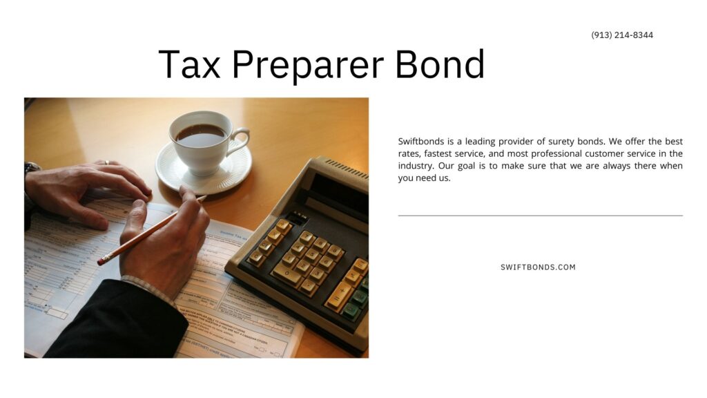Tax Preparer Bond - A person preparing a tax, tax document, coffee, and a calculator on a table.