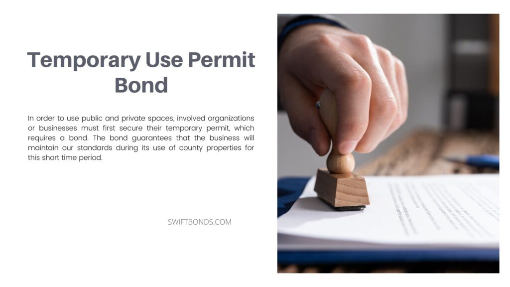Temporary Use Permit Bond - Approved document stamp or permit stamper in office.