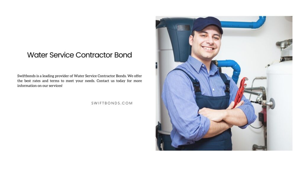 Water Service Contractor Bond - Technician servicing a hot water heater service.