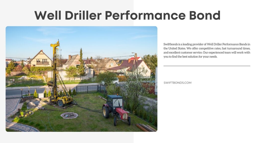 Well Driller Performance Bond - Digging water well for residential using water drilling machine.
