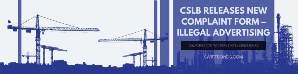 CSLB Releases New Complaint Form – Illegal Advertising. Images of construction cranes with a white and blue color.