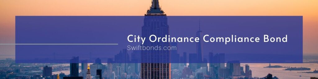 City Ordinance Compliance Bond - The banner shows a city of new york as background.