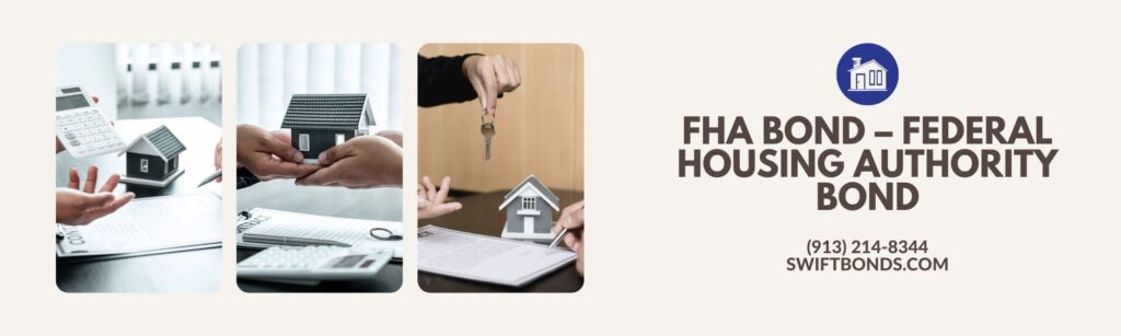 FHA Bond - This banner shows person holding a calculator, two persons holding miniature house, holding a key with a colored light brown background.