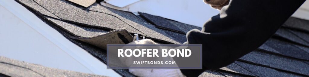 Roofer Bond - The banner shows a guy working on a roof using his hammer and roofing material.