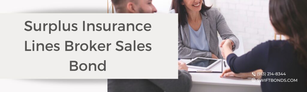 Surplus Insurance Lines Broker Sales Bond - The banner shows three persons smiling and hand shaking in a table with an ipad and documents.