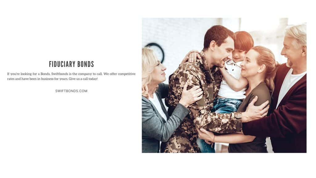 Fiduciary Bonds - Male soldier embracing his family.