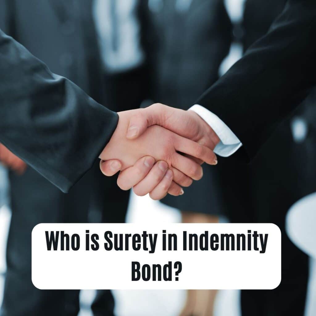 Who is Surety in Indemnity Bond? - A broker or insurance agent is shaking hand with the client or claimant.