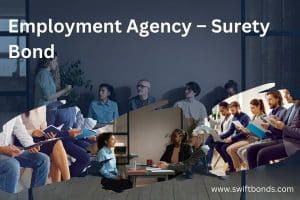 An Employment Agency Surety Bond is a surety bond required for employment agencies to operate legally, ensuring they comply with state regulations and ethical standards. This bond protects job seekers and employers from fraudulent practices or contract breaches by the agency. If the agency fails to meet its obligations, the bond provides financial compensation to the affected parties.