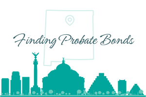 Graphic of New Mexico state outline with a skyline and a locator pin, promoting probate bond services in the region.