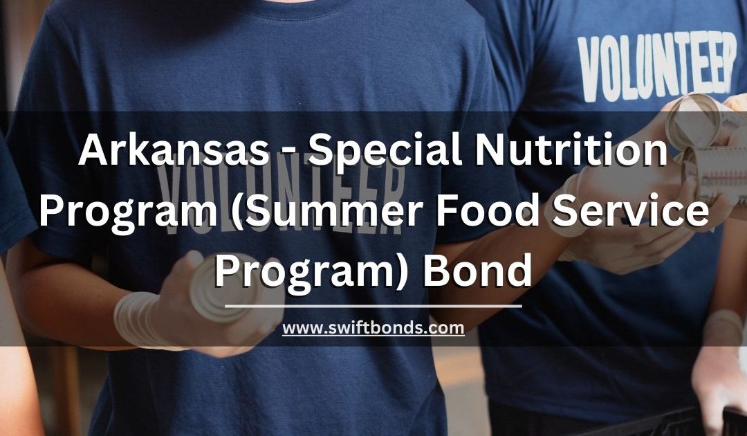 Arkansas - Special Nutrition Program (Summer Food Service Program) Bond