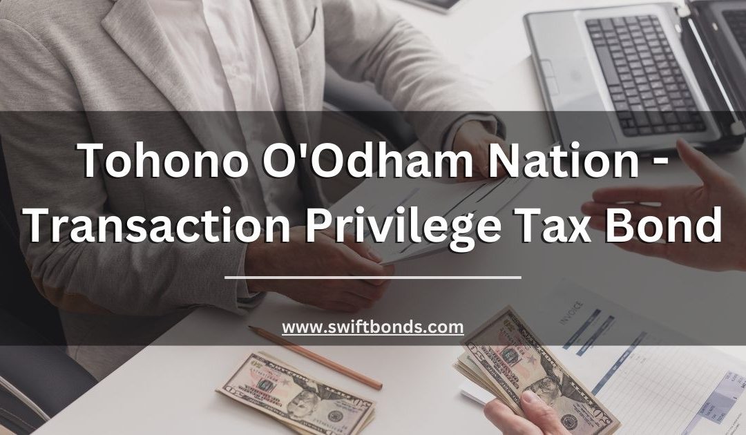 Tohono O'Odham Nation - Transaction Privilege Tax Bond