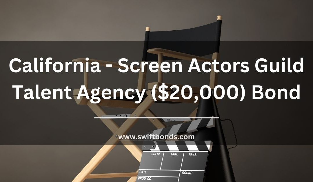 California - Screen Actors Guild Talent Agency ($20,000) Bond