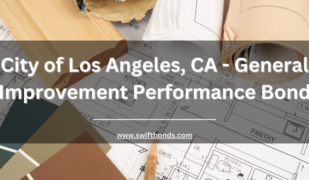 City of Los Angeles, CA - General Improvement Performance Bond