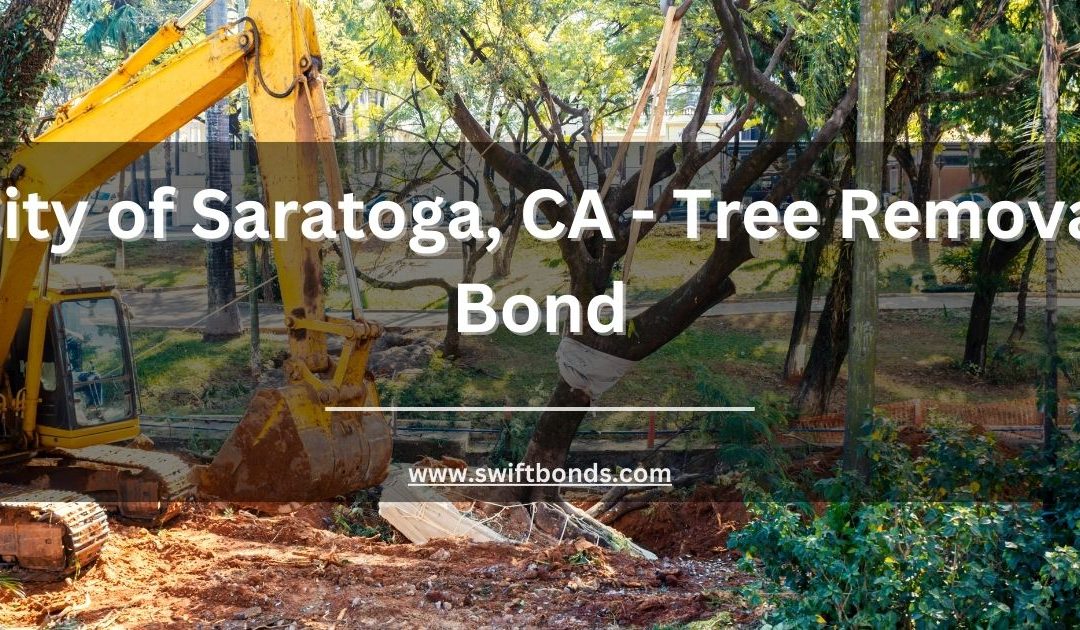 City of Saratoga, CA - Tree Removal Bond