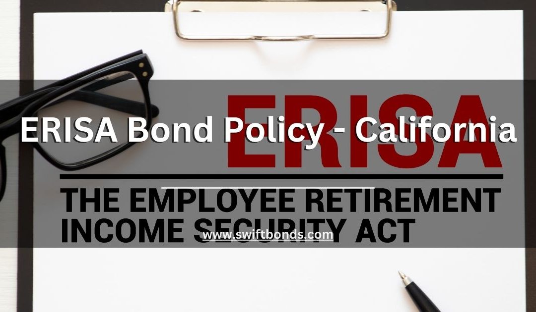 ERISA Bond Policy - California