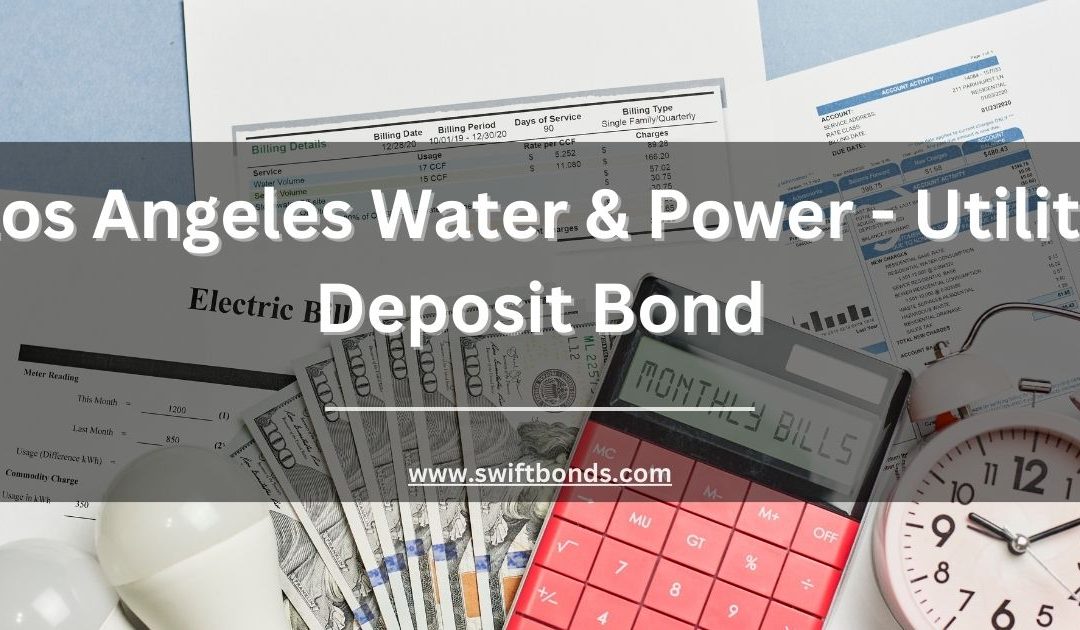 Los Angeles Water & Power - Utility Deposit Bond