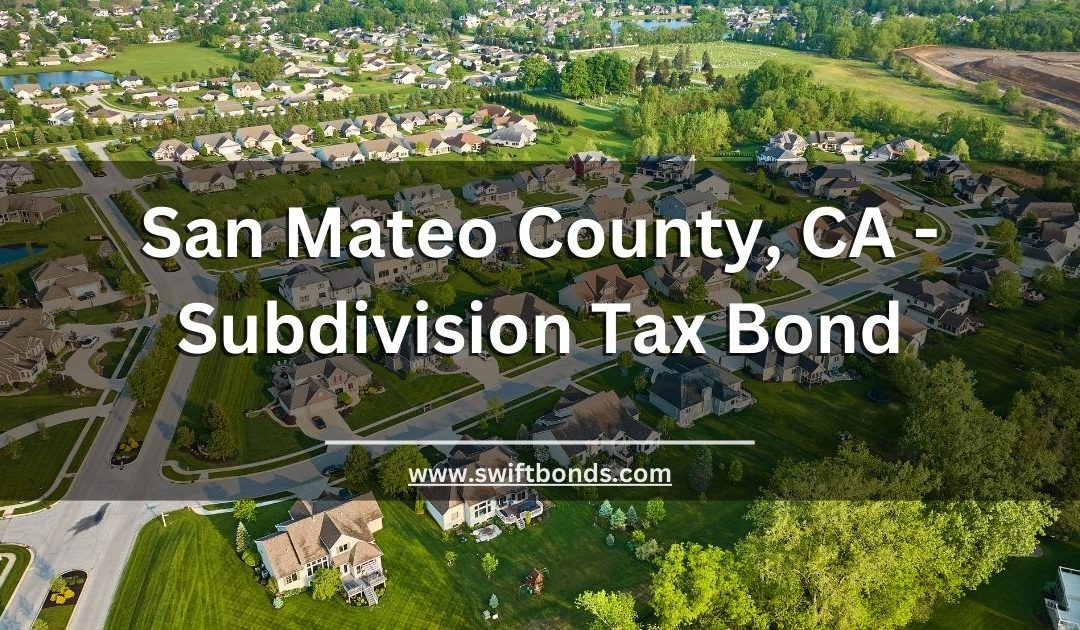 San Mateo County, CA - Subdivision Tax Bond