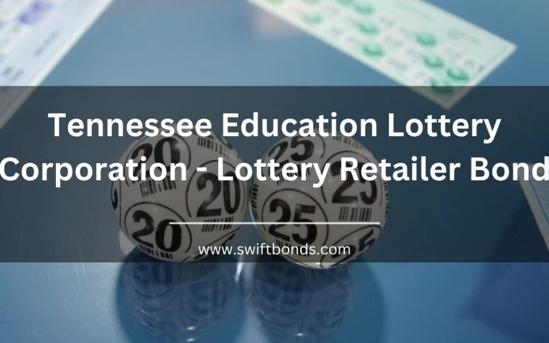 Tennessee Education Lottery Corporation - Lottery Retailer Bond