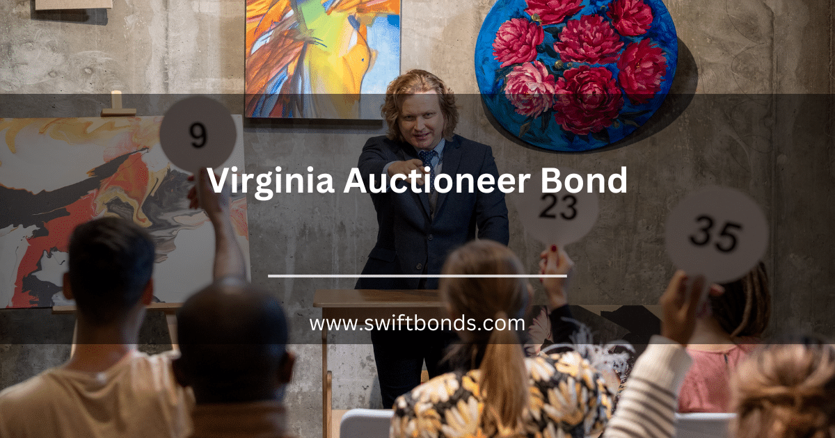 Virginia Auctioneer Bond Swiftbonds