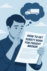 A man reading a document titled ‘How to Get Surety Bond for Freight Broker,’ with a thought bubble showing a truck, symbolizing logistics business planning.