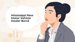 Professional woman thinking about Mississippi New Motor Vehicle Dealer Bond requirements, representing dealership compliance and licensing awareness in Mississippi.