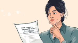 Illustration of a woman carefully reading a document titled “How to Get a Probate Bond” while thinking through the process.